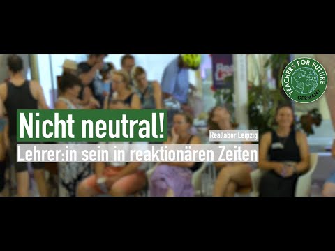 Nicht neutral! Lehrer:in sein in reaktionären Zeiten